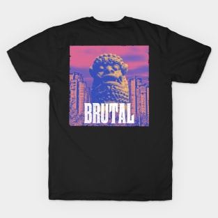 BRUTAL! T-Shirt